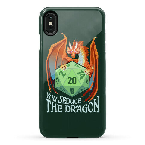 You Seduce The Dragon Phone Case